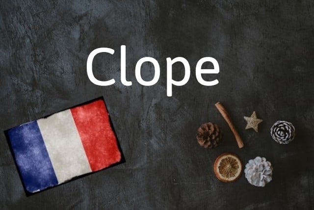 French word of the day: Clope