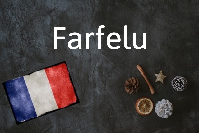 French word of the day: Farfelu