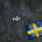 Swedish word of the day: vår