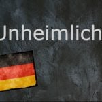 German word of the day: Unheimlich