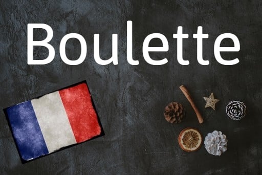 French word of the day: Boulette
