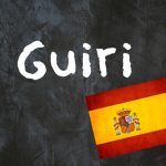 Spanish word of the day: ‘Guiri’