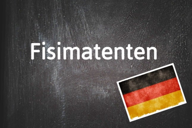 Blackboard shows the word 'Fisimatenten'
