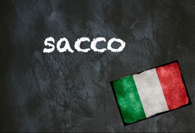 Italian word of the day: 'Sacco'