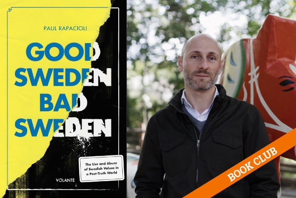 Book Club: In December, we’re reading Good Sweden, Bad Sweden by Paul Rapacioli