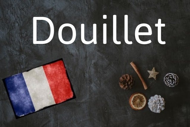 Word of the day: Douillet