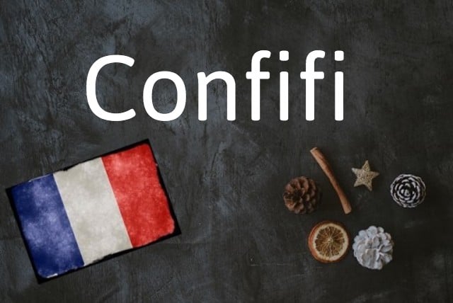 French word of the day: Confifi