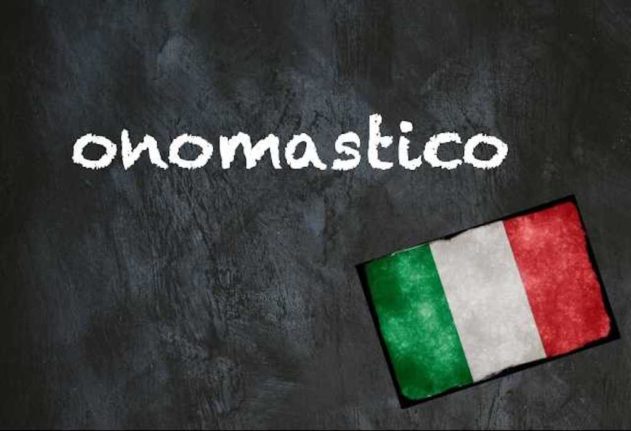 Italian word of the day: Onomastico