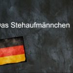 German word of the day: Das Stehaufmännchen