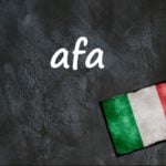 Italian word of the day: ‘Afa’