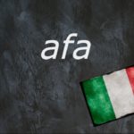 Italian word of the day: ‘Afa’