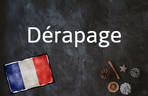 French word of the day: Dérapage