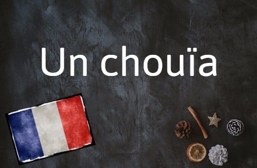 French word of the Day: Un chouia
