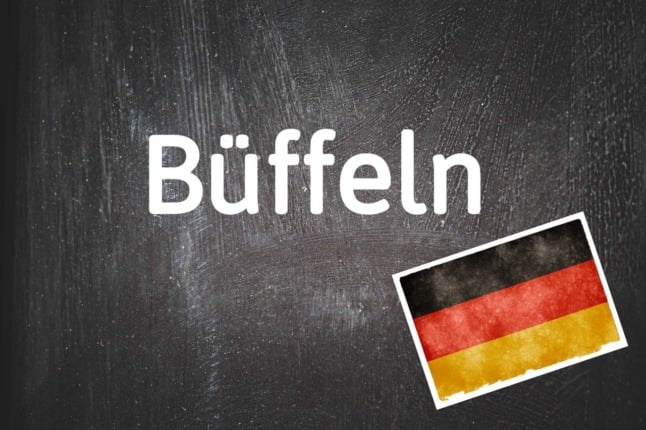 German word of the day: Büffeln