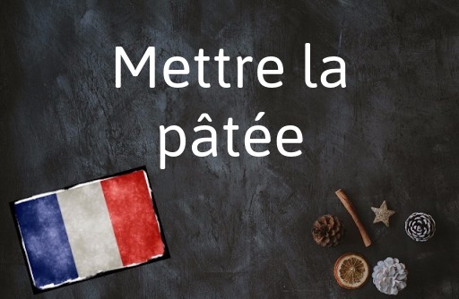 French Phrase of the Day: Mettre la pâtée