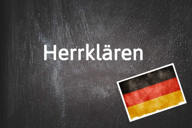German word of the day: Herrklären