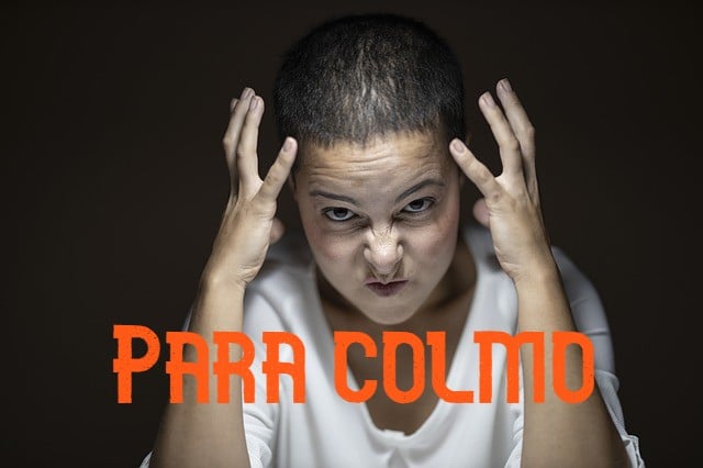 Spanish expression of the day: 'Para colmo' 