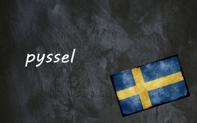 Swedish word of the day: pyssel