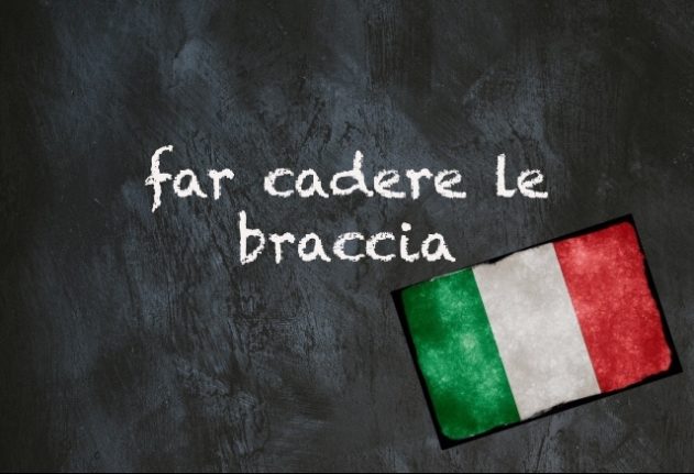 Italian expression of the day: ‘Far cadere le braccia'