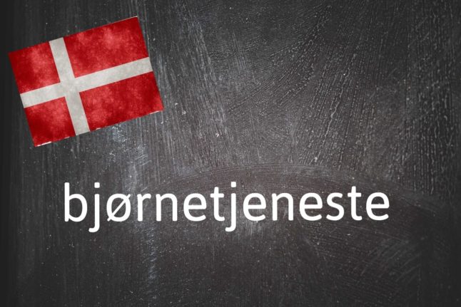 Danish word of the day: Bjørnetjeneste