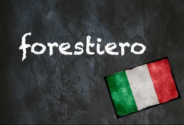Italian word of the day forestiero