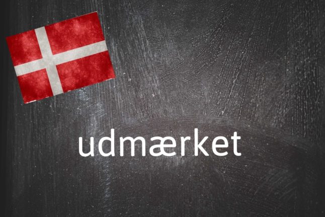 Danish word of the day: Udmærket