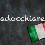Italian word of the day: ‘Adocchiare’