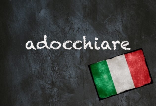 Italian word of the day: 'Adocchiare'