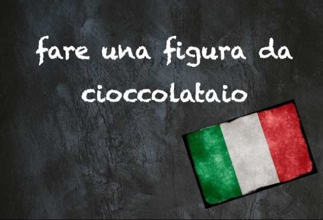 Italian expression of the day: ‘Fare una figura da cioccolataio’