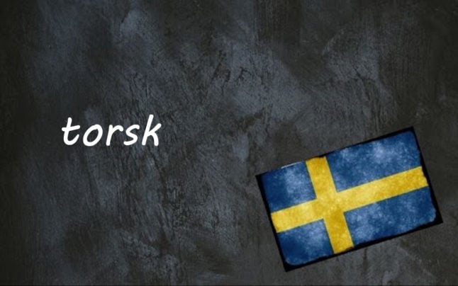 Swedish word of the day: torsk
