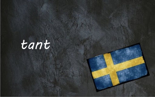 Swedish word of the day: tant