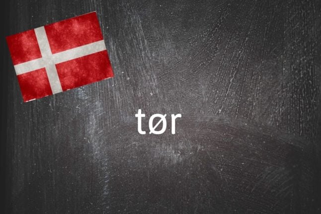 Danish word of the day: Tør