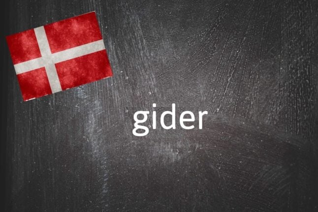 Danish word of the day: Gider