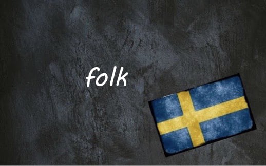 Swedish word of the day: folk