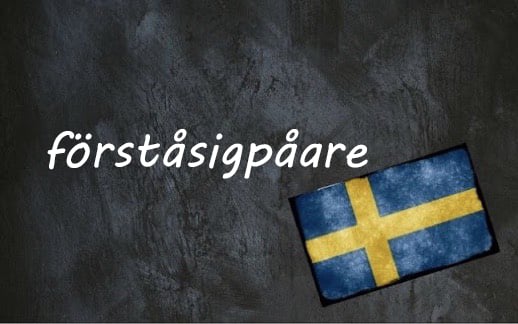 Swedish word of the day: förståsigpåare