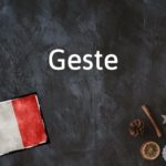 French Word of the Day: Geste