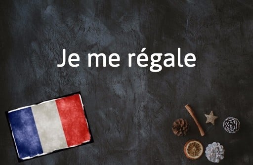 French Expression of the Day: Je me régale