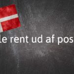 Danish expression of the day: Tale rent ud af posen
