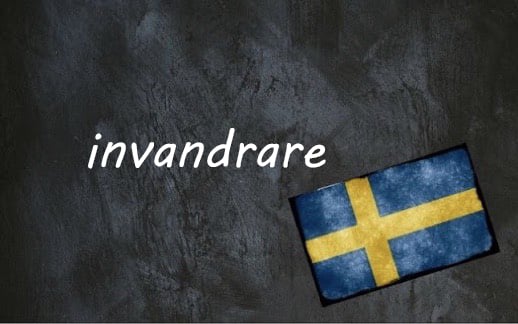 ​​Swedish word of the day: invandrare