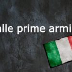 Italian expression of the day: ‘Alle prime armi’
