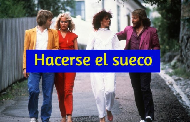 abba spanish expression hacerse el sueco