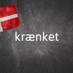 ​​Danish word of the day: Krænket