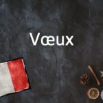 French Word of the Day: Vœux