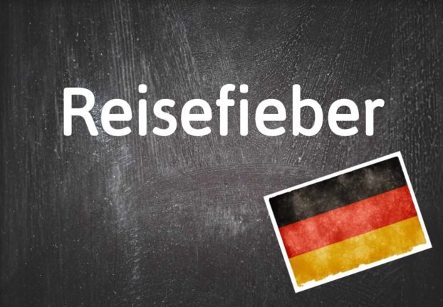 German word of the day: Reisefieber