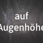 German phrase of the day: auf Augenhöhe