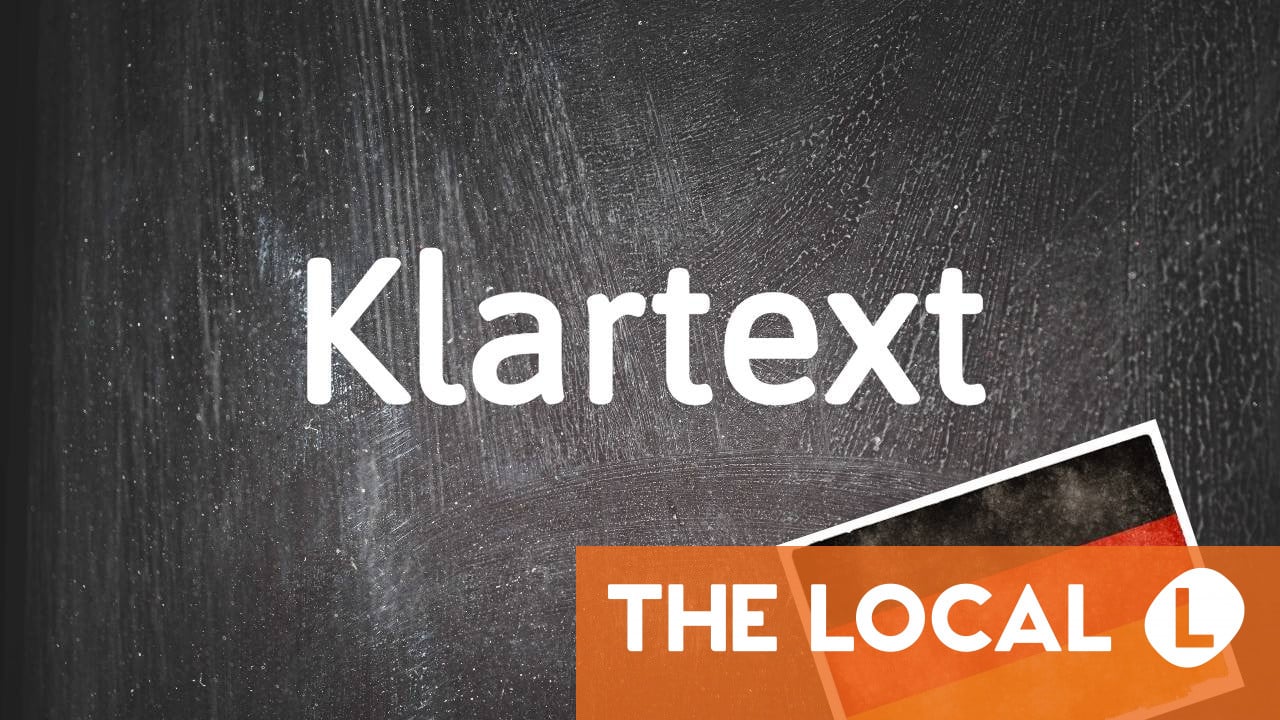 German Word Of The Day: Klartext - TIme News