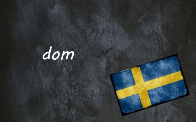 Swedish word of the day: dom