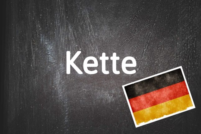 German word of the day: Kette