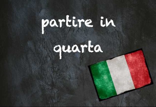 Italian expression of the day: 'Partire in quarta'