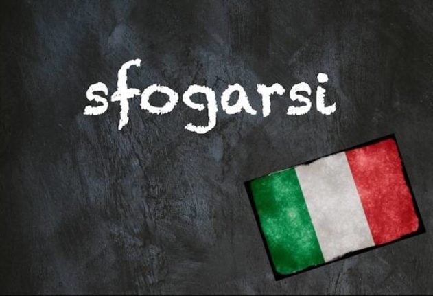 Italian word of the day sfogarsi